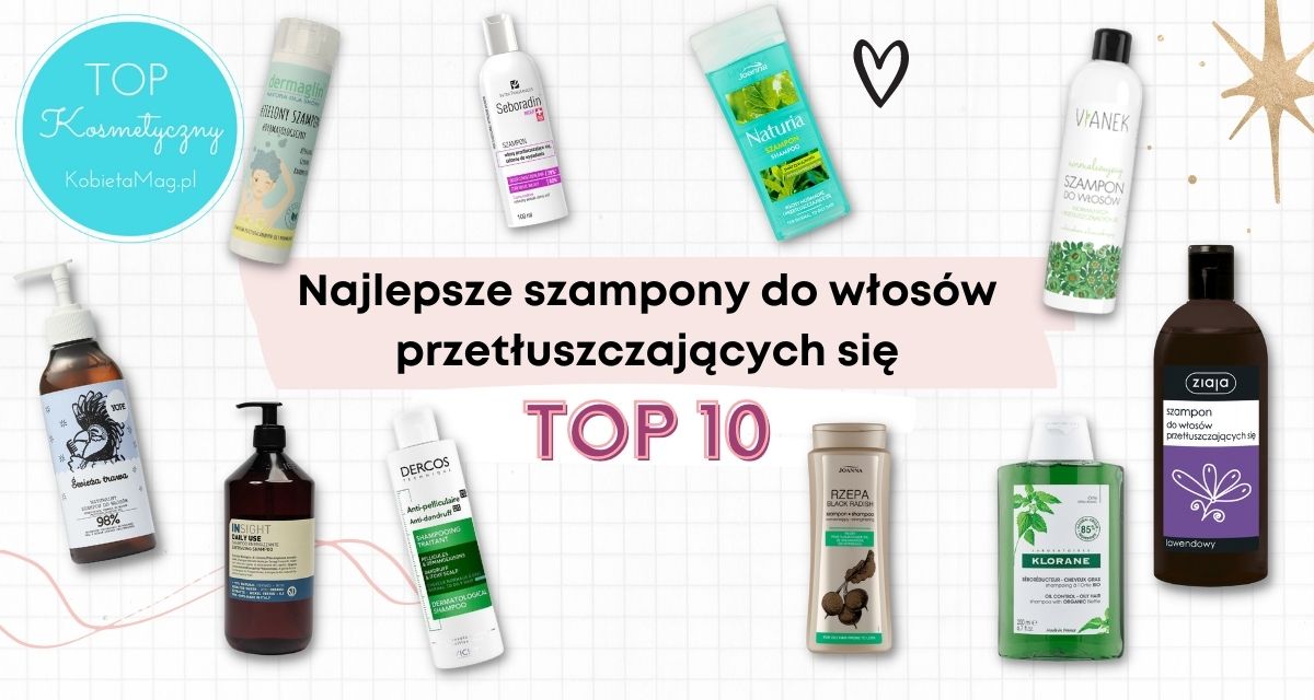 naljepszy szampon do włosów przetłuszczających się